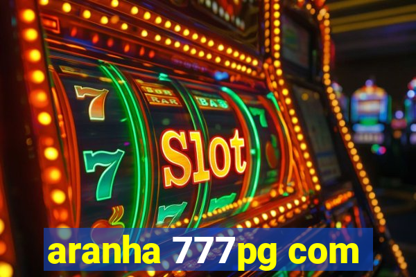 aranha 777pg com